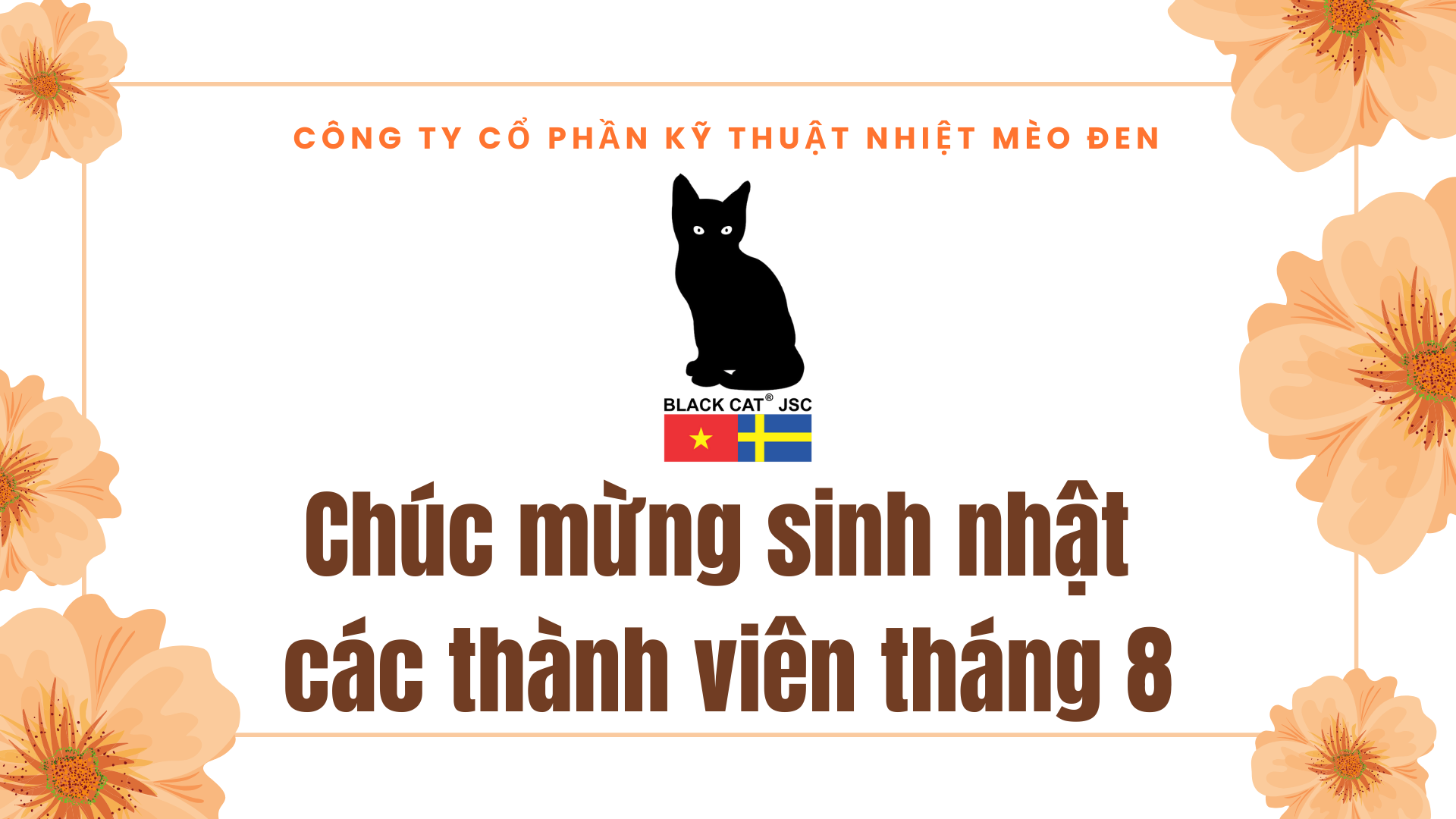 Chúc mừng sinh nhật nhân viên công ty Mèo Đen trong tháng 8