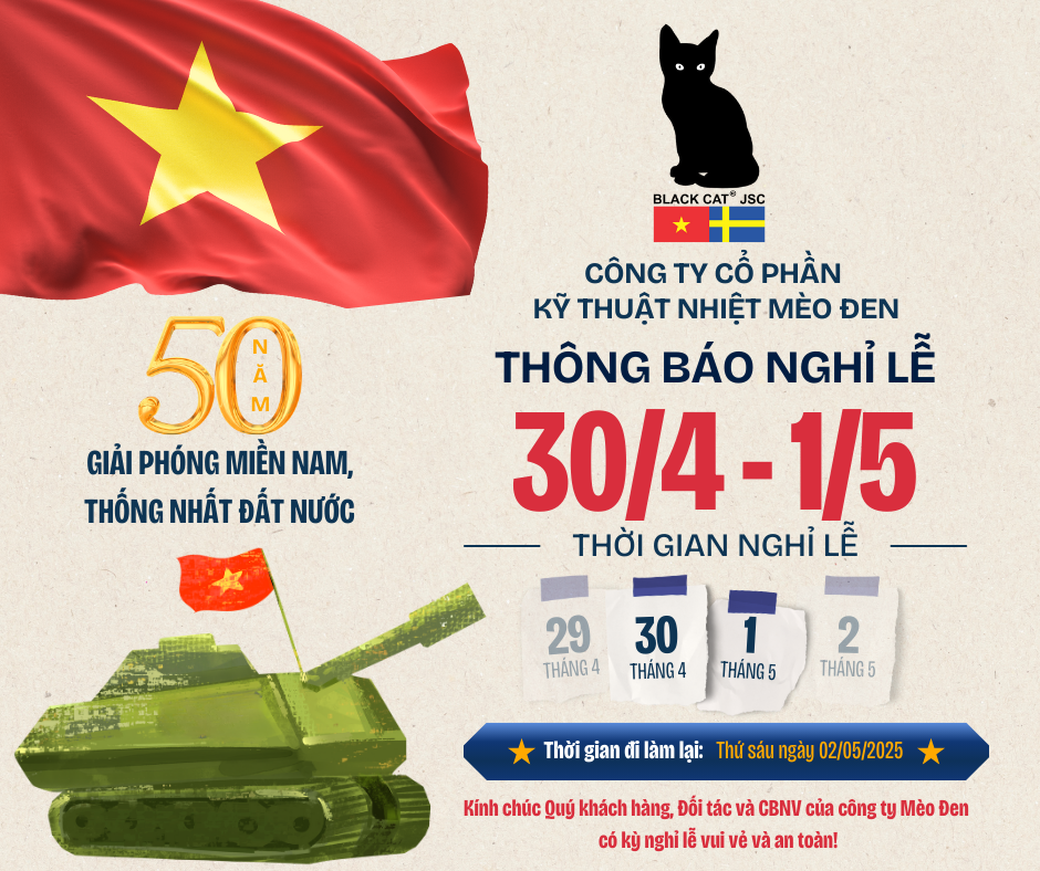 công ty cổ phần kỹ thuật nhiệt mèo đen thông báo nghỉ lễ ngày giải phóng miền nam thống nhất đất nước 30/4 và ngày quốc tế lao động 1/5