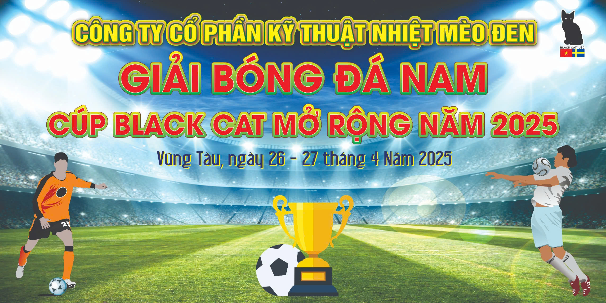Công ty cổ phần kỹ thuật nhiệt mèo đen tổ chức giải đá bóng nam 2025 chào mừng kỉ niệm 50 năm giải phóng miền nam thống nhất đất nước và quốc tế lao động nhằm khuyến khích tinh thần thể thao và đoàn kết trong công ty