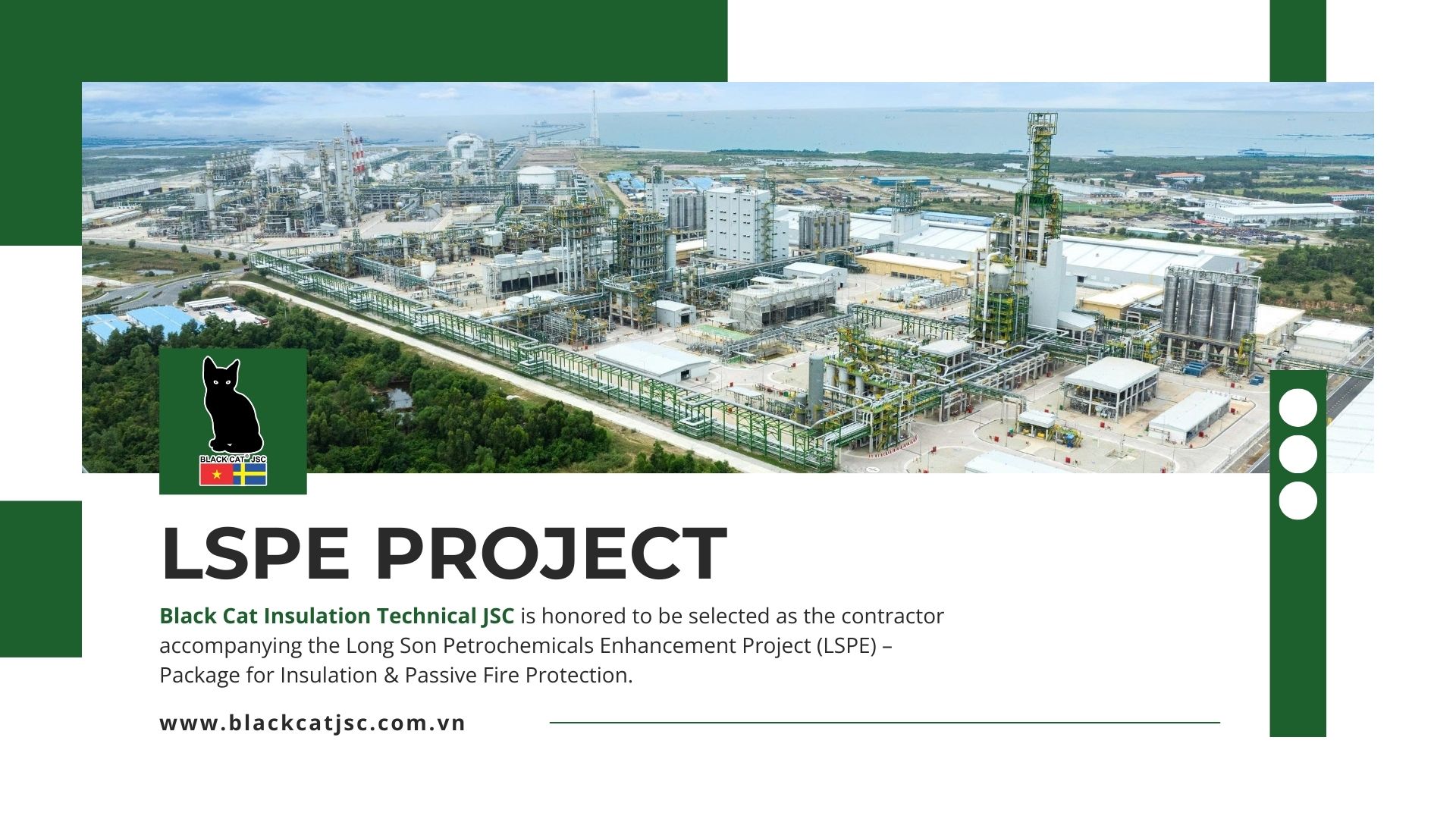 Black Cat Insulation Technical JSC Is Honored To Be Selected As The Contractor Accompanying The Long Son Petrochemicals Enhancement Project (LSPE) – Package For Insulation & Passive Fire Protection